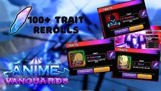 How many Mythical Traits for 100 rerolls in Anime Vanguards