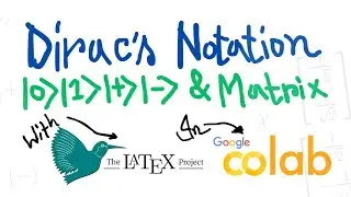 How to Write Matrix & Dirac's Notation with LaTeX Format in Google Colab |  BraKet Notation in Colab