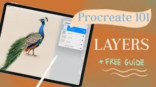 Procreate for beginners: how to work with layers (part 3) + free guide