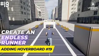 Unreal Engine 5.1 Endless Runner Tutorial - Part 19: Adding Hoverboard PowerUp