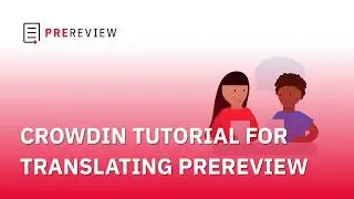 New Crowdin Tutorial for Translating PREreview