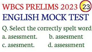 WBCS PRELIMS 2023/ENGLISH MOCK TEST-23/ENGLISH MOCK TEST FOR WBCS/WBCS, PSC MISC, CLERK, WBPSI