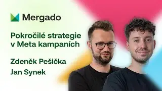 Jan Synek a Zdeněk Pešička – Pokročilé strategie v Meta kampaních #mergadofest24