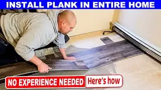 SIMPLE to Use Step by Step Guide for Installing Vinyl Plank EVERYWHERE