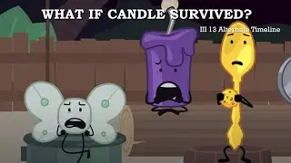 III 13: What if Candle survived?