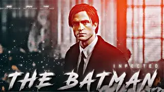 The Batman - Infected | Mr.Nobody