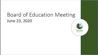 San Juan Unified Board of Education Meeting - June 23, 2020