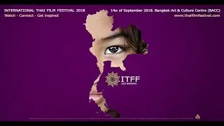 International Thai Film Festival 2018 - Official Selection