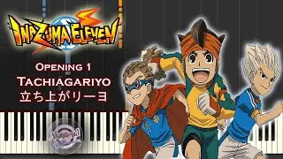 Inazuma Eleven イナズマイレブン Opening 1 - Tachiagariyo 立ち上がリーヨ - Synthesia Piano Cover / Tutorial