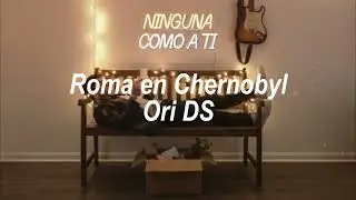 NINGUNA COMO A TI FT. ORI DS (LETRA)