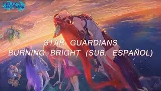 Star Guardians (from League of Legends) — 