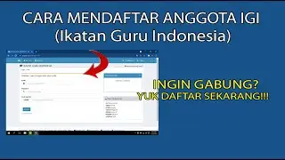 Cara Mendaftar anggota IGI (Ikatan Guru Indonesia)