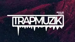 MoonDeity - NEON BLADE (TrapMuzik Present)