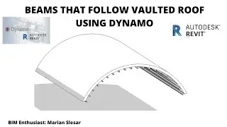 Beams that follow vaulted roof using Dynamo