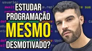 Como Estudar PROGRAMAÇÃO Mesmo SEM MOTIVAÇÃO???