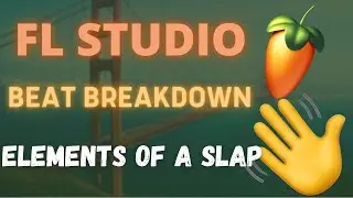 FL Studio - Beat Breakdown:  How I made THIS SLAPPER  👋  ! ! !