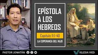 SESIÓN 12 | Hebreo 11:1-40 | PASTOR JONATÁN