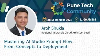 Mastering AI Studio Prompt Flow: From Concepts to Deployment by Aroh Shukla