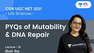 PYQs of Mutability & DNA Repair | CSIR UGC NET 2021 | By Shail Jha