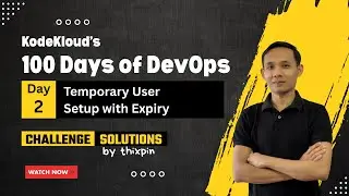 Day 2: Temporary User Setup with Expiry | 100 Days of DevOps