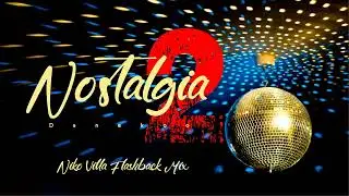 Nostalgia 2 (Niko Villa Flashback Mix) 2023
