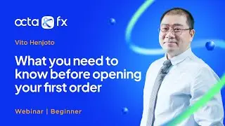 [ENGLISH] Webinar - What You need to know before opening your first order | OctaFX Forex Trading
