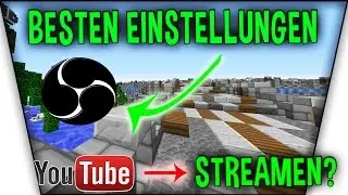 AUF YOUTUBE STREAMEN und die BESTEN OBS  EINSTELLUNGEN [Tutorial]