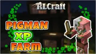 BULK XP FARM V2.0 |  Huge amounts of XP and Infernal Mob Drops  |  RLCraft 2.9.3