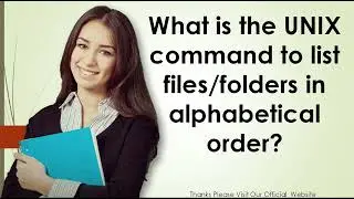 What is the UNIX command to list filesfolders in alphabetical order