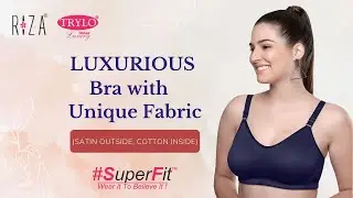 Riza Superfit is unique bra which fulfils multiple requirements like luxury, comfort and support.