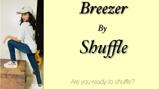 Breezer By Shuffle | Freestyle | Shuffle | Varun Dhawan | Breezer Vivid Shuffle Dance Cover