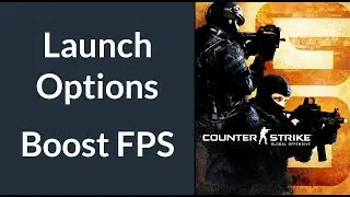 Launch Options to Boost FPS in CSGO and Optimize Performance in Low End PCs and Laptops
