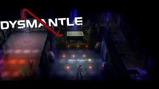 Into a Tomb!!  |    Dysmantle Early Access Gameplay  |  #7