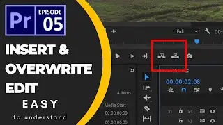 Insert & Overwrite in Adobe Premiere Pro | Episode 05 | In HINDI/Urdu