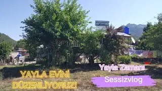 TEMİZLİK |YAYLA EVİ | DÜZEN||Annemin yayla evi temizliği| #sessizvlog |#günlükvlog