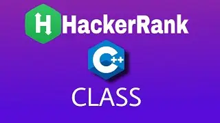 #14 Class | Hackerrank C++ Solution | English Explanation