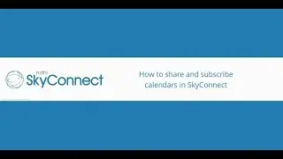 How to share and subscribe calendars in SkyConnect