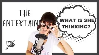 Entertainer Archetype - Thought process of the Entertainer Archetype