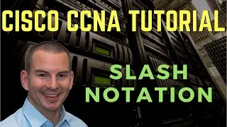 Cisco Slash Notation Tutorial