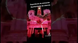 Espectáculo de animación de video en la fachada del ayuntamiento de Valencia!!#ayuntamientovalencia