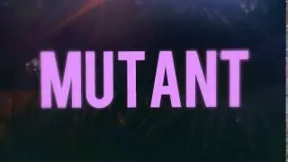 //Intro for MUTANT - [VAPORWAVE] ~ 80'S