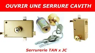 TUTO comment ouvrir une serrure cavith ?