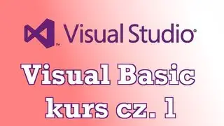 Kurs Visual Basic Cz. 1. Wprowadzenie. (PjakProgramowanie)