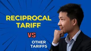 US Reciprocal Tariffs vs Other Tariffs (Import, Anti-Dumping & Protective)