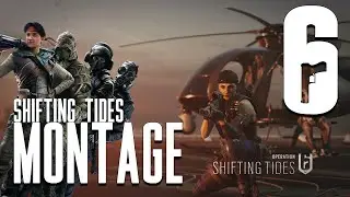 Shifting Tides Montage - Rainbow 6 Siege
