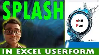 SPLASH IN EXCEL USERFORM