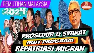 Persyaratan Ikut Pemutihan Di Malaysia 2024 | Program Repatriasi Migran