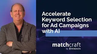 Accelerate Keyword Selection for Ad Campaigns with AI | MatchCraft Product Updates | September 2024