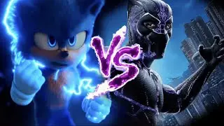 SONIC vs BLACK PANTHER - Epic Supercut Battle!