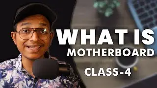The key Important part of Computer MOTHERBOARD!!! | Computer Hardware 101 Course | Class #4